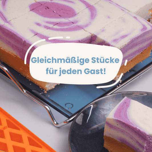 Gleichmäßige Stücke für jeden Gast!